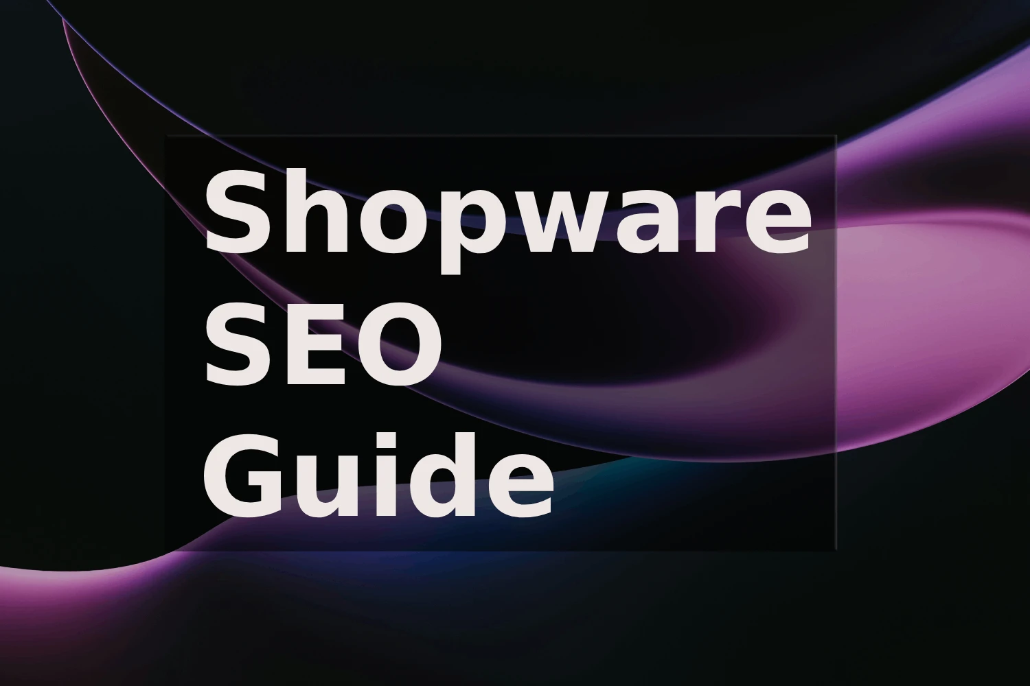 Shopware SEO Guide